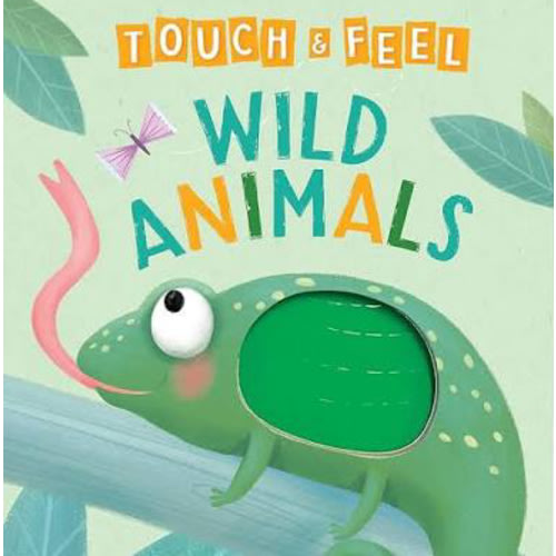 Wild Animals: A Touch and Feel Book - Children's Board Book - Educational