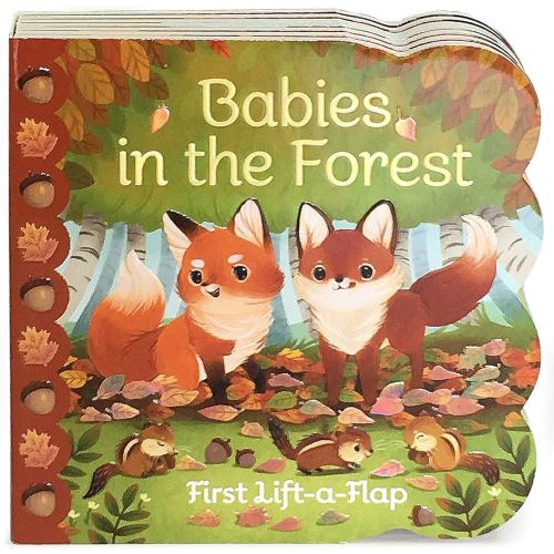 Babies in the Forest- A Lift-a-Flap Board Book for Babies and Toddlers, Ages 1-4