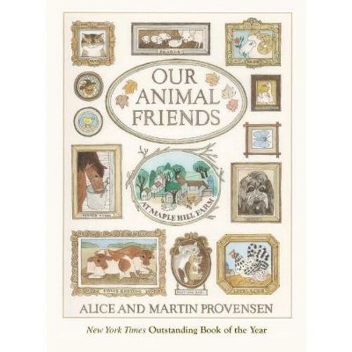 Our Animal Friends at Maple Hill Farm - by Alice Provensen & Martin Provensen (Paperback)