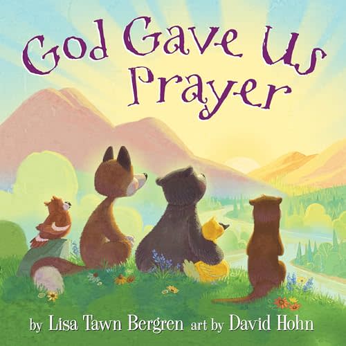 God Gave Us Prayer (God Gave Us Series)
