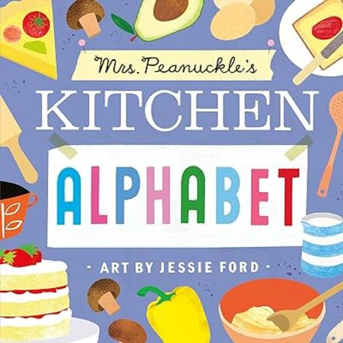 Mrs. Peanuckle's Kitchen Alphabet (Mrs. Peanuckle's Alphabet)