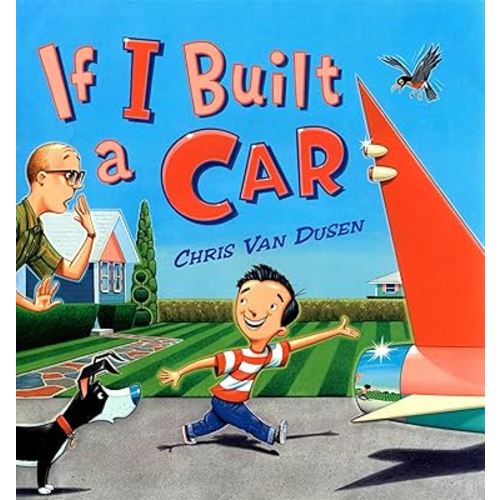If I Built a Car (If I Built Series)