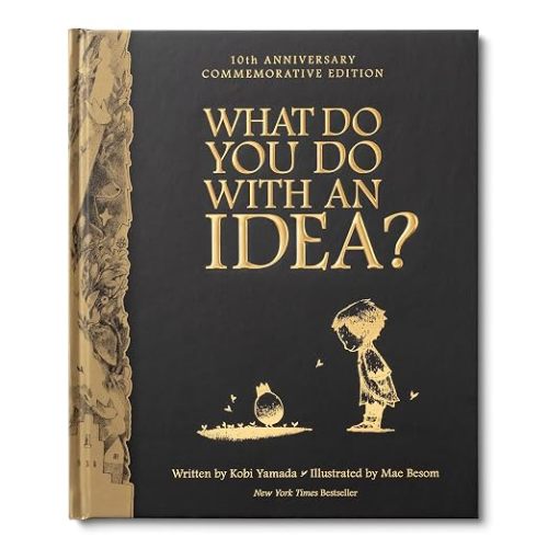 What Do You Do With An Idea - 10th Anniversary (What You Do Matters)