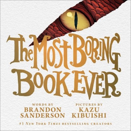 The Most Boring Book Ever - by Brandon Sanderson