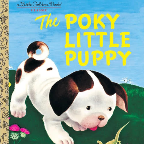 The Poky Little Puppy A Little Golden Book