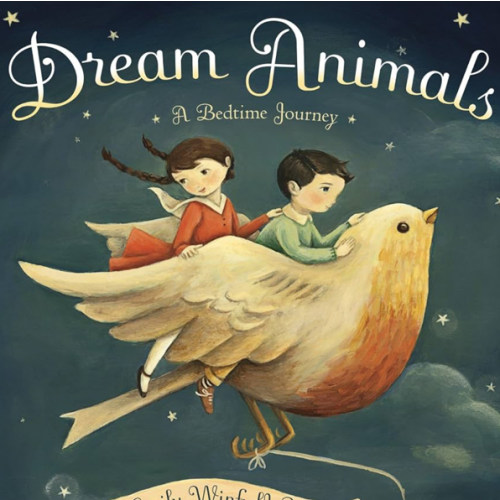 Dream Animals: A Bedtime Journey