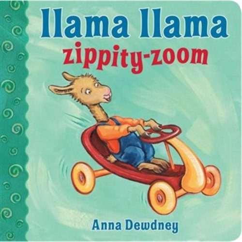 Llama Llama Zippity-zoom, Book by Anna Dewdney (Board Book) | www.chapters.indigo.ca