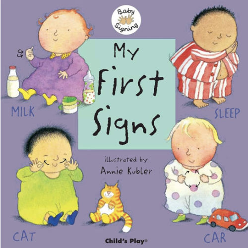 My First Signs: American Sign Language (Baby Signing)