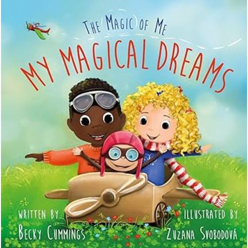 My Magical Dreams - Show Kids how to Reach Goals and Dream Big!