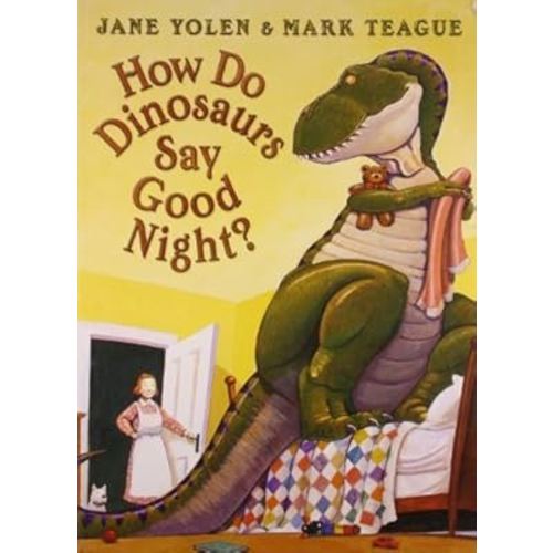 How Do Dinosaurs Say Good Night? by Jane Yolen (2007-06-07)