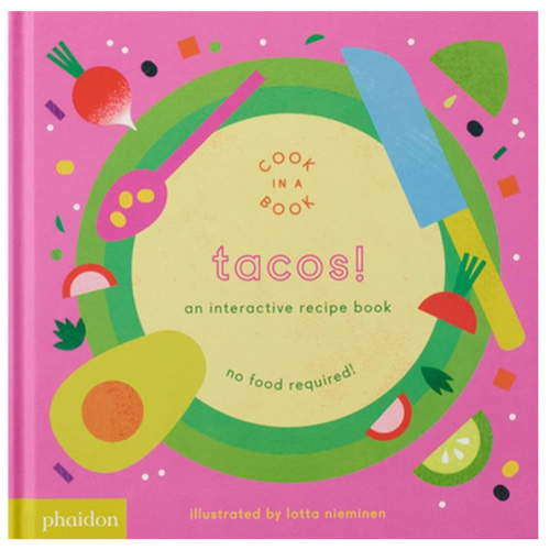 Tacos!: An Interactive Recipe Book (Cook In A Book)