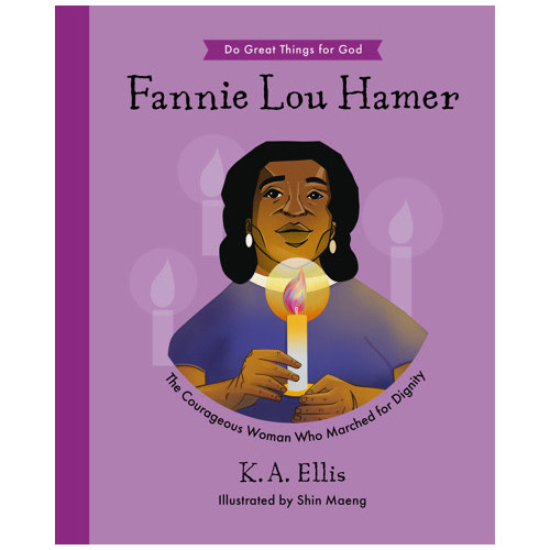 Fannie Lou Hamer - K.A. Ellis, Shin Maeng | The Good Book Company
