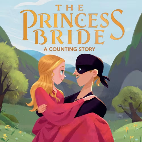 The Princess Bride: A Counting Story Book By Lena Wolfe, (Board Book) | Indigo