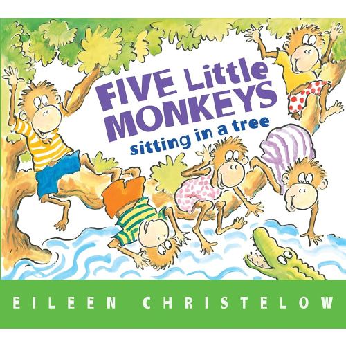 Five Little Monkeys Sitting in a Tree (A Five Little Monkeys Story)