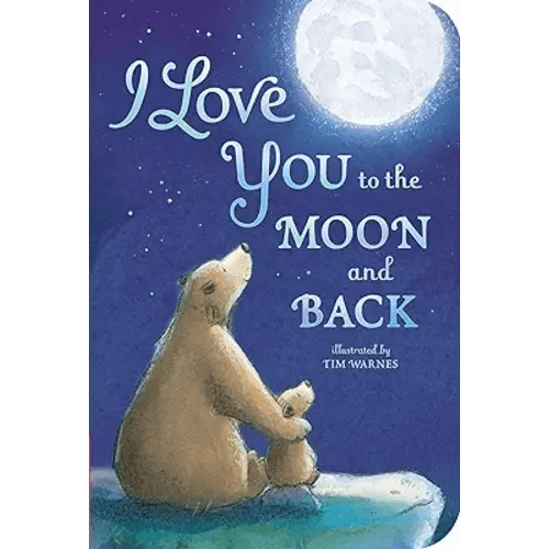I Love You to the Moon and Back