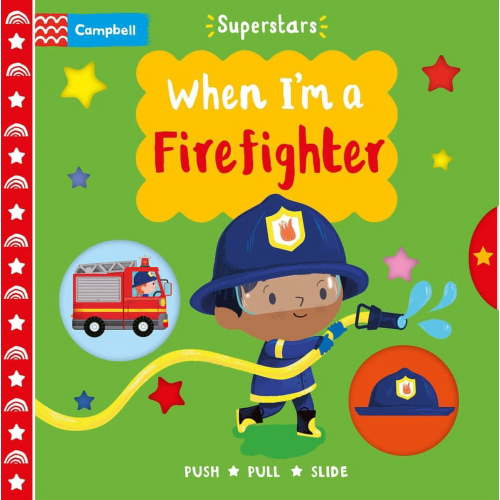 Superstars When I'm a Firefighter, (Board Book)