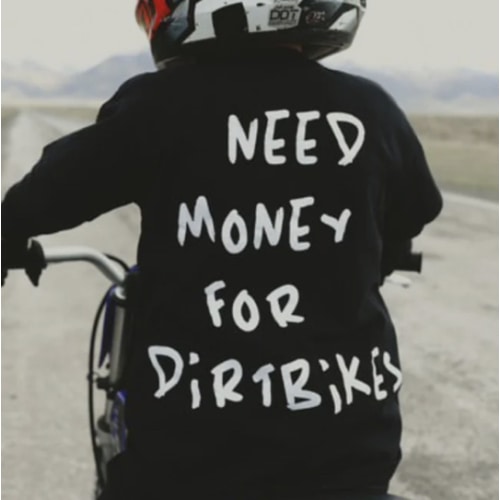 Little Trouble T-shirt | Money For Dirt Bikes | Little Trouble