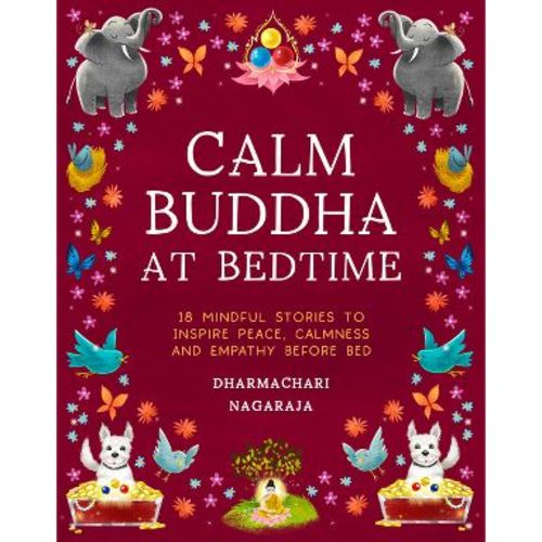 The Calm Buddha at Bedtime - by Dharmachari Nagaraja (Paperback)