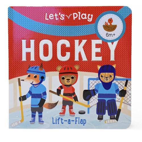 Let's Play Hockey! A Lift-a-Flap Board Book for Babies and Toddlers, Ages 1-4