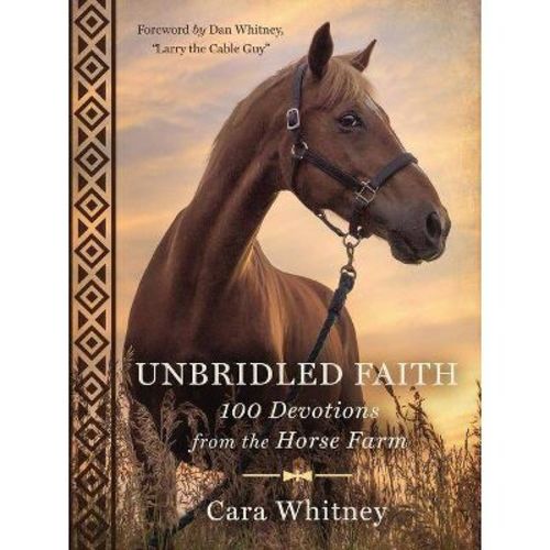 Unbridled Faith - by Cara Whitney (Hardcover)