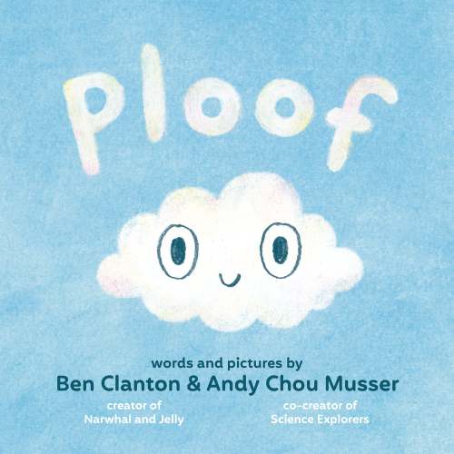 Ploof a book by Ben Clanton and Andy Chou Musser - Bookshop.org US