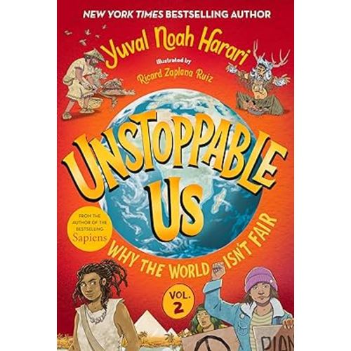 Unstoppable Us, Volume 2: Why the World Isn't Fair