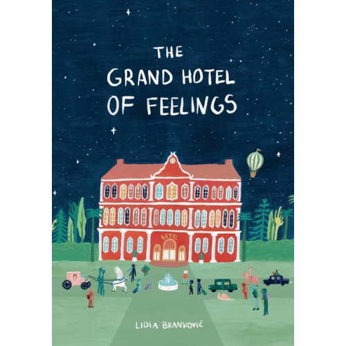 The Grand Hotel of Feelings The Grand Hotel of Feelings, (Hardcover)