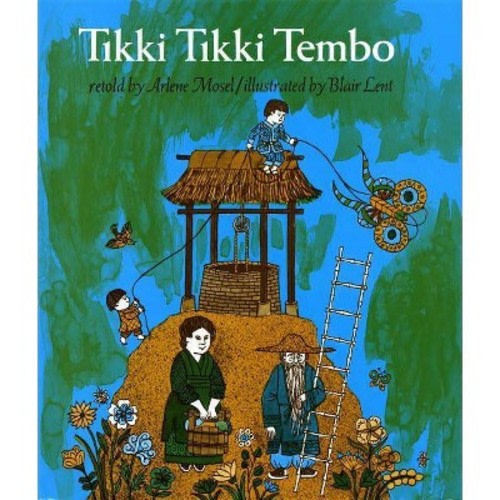 Tikki Tikki Tembo - By Arlene Mosel (hardcover)