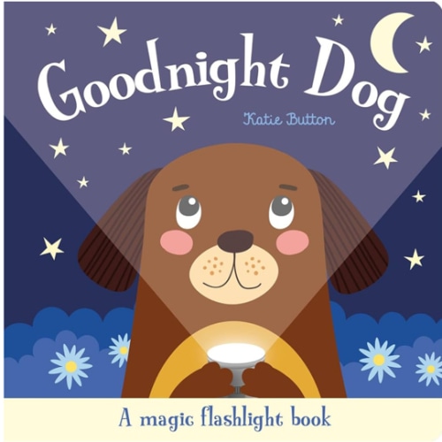 Goodnight Dog (Magic Flashlight Books)