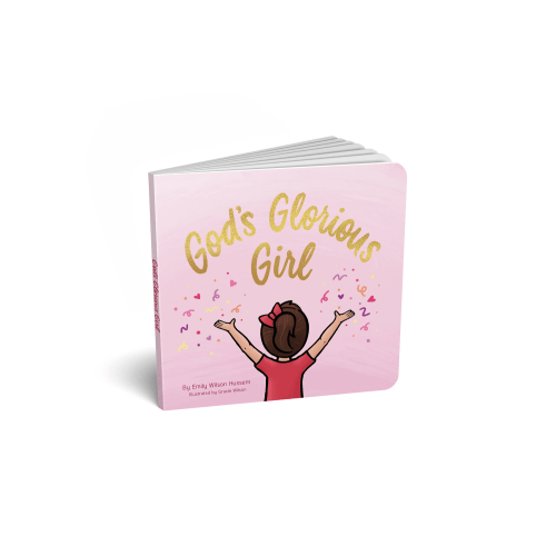 God's Glorious Girl Children's Book — Emily Wilson Ministries