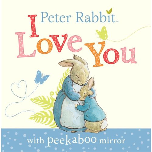 Peter Rabbit I Love You Board Book
