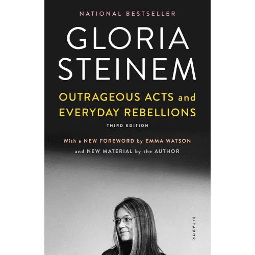 Outrageous Acts and Everyday Rebellions: Third Edition