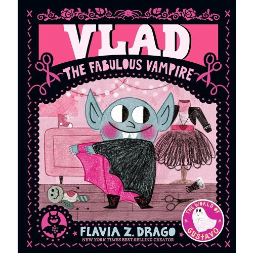 Vlad, the Fabulous Vampire: (A Halloween Picture Book Celebrating Individuality and Friendship for Toddlers, Preschoolers, and Kids Ages 2-5) (The World of Gustavo)