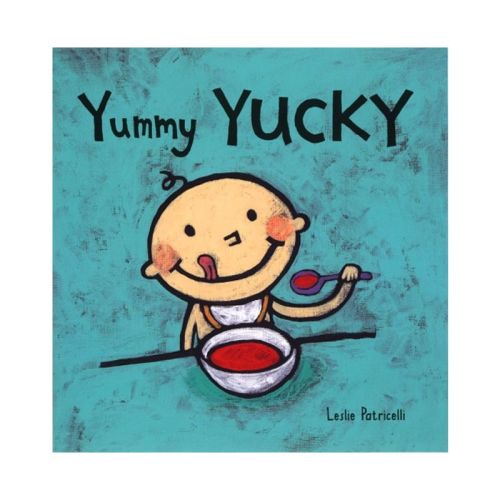 Yummy Yucky - by Leslie Patricelli (Board Book)
