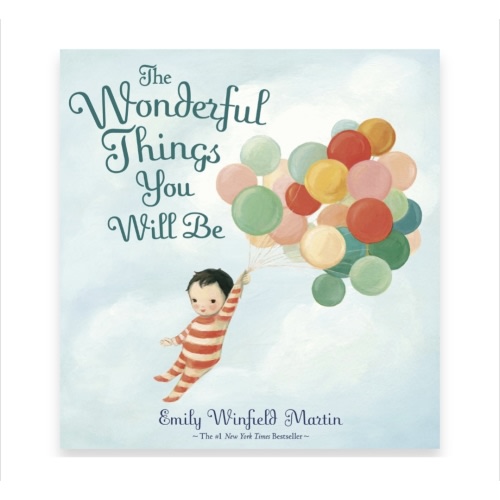 The Wonderful Things You Will Be by Emily Winfield Martin, Emily Winfield Martin | Kramers