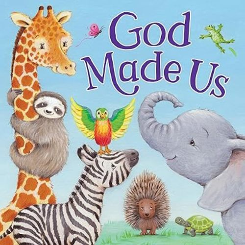 God Made Us – Christian Board Book for Kids | Faith-Based Story Celebrating God’s Love, Individuality & Creation | Touching Bedtime Story Picture Book for Toddlers | Baby & Baptism Gift Board book – Picture Book, April 6, 2021