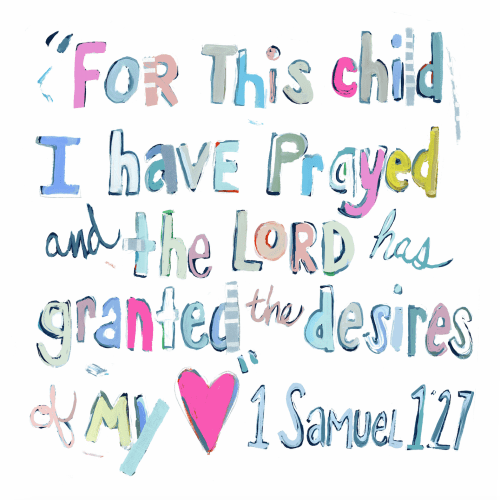 1st Samuel 1:27 on paper – Chelsea McShane Art