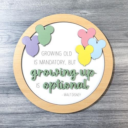 10" Growing Up Is Optional Disney Inspired Sign // Disney Nursery Wall Decor // Mickey Balloons // Walt Disney Quote