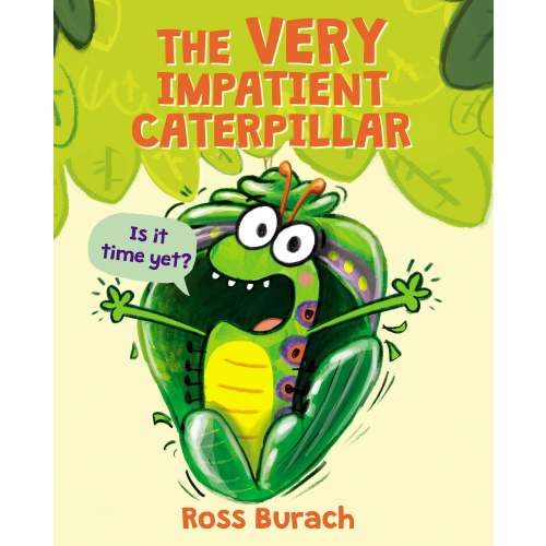 The Very Impatient Caterpillar (A Very Impatient Caterpillar Book) | Barnes & Noble®