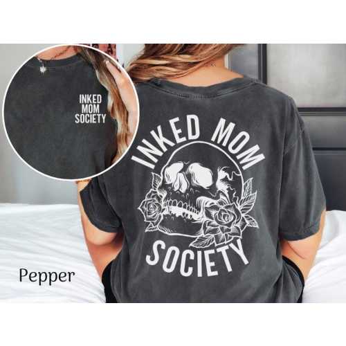 Inked mom society shirt, Comfort Colors® motherhood shirt, tattoed mama tshirt, gift for rad mom, skull tee, rocker mom shirt, skeleton tee