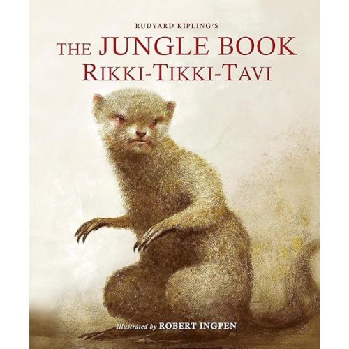 The Jungle Book: Rikki-Tikki-Tavi: A Robert Ingpen Illustrated Classic Hardcover – August 3, 2023