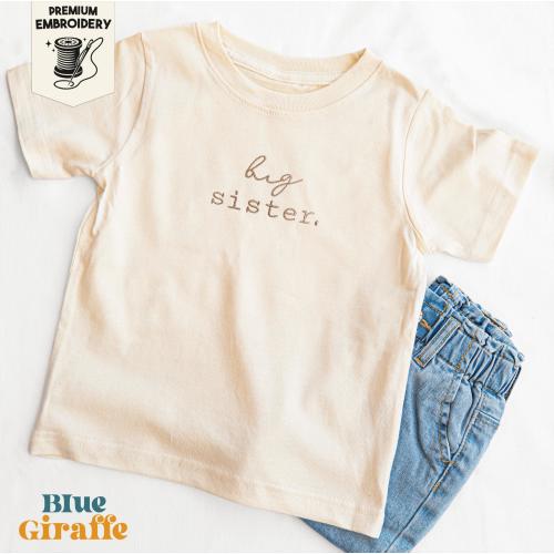 Big Sister Embroidered Toddler Shirt - Big Sister Kids Tshirt - Pregnancy Announcement Shirt  - Gift for Daughter