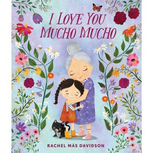 I Love You Mucho Mucho - by Rachel Más Davidson (Hardcover)