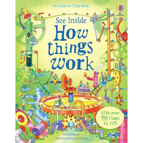 See Inside How Things Work: A Usborne Flap Book Revealing Car Engines, Submarines, and Machines for Kids (Ages 6-9)
