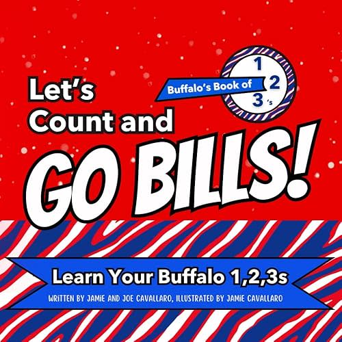 Let's Count and Go Bills!: Learn to Count, Buffalo's Book of Numbers, Count to 10, Go Bills! Paperback – October 6, 2025