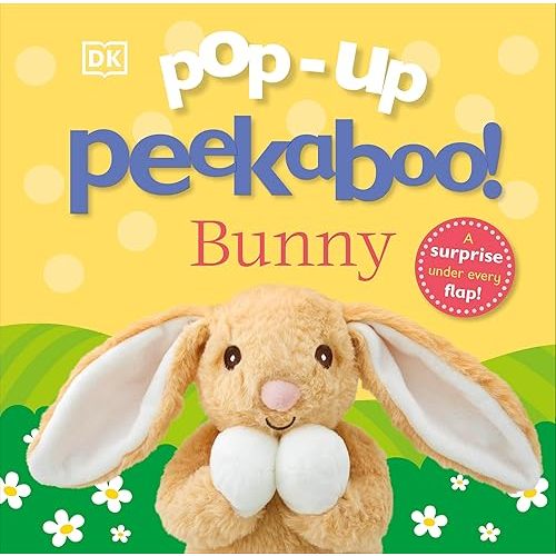 Pop-Up Peekaboo! Bunny: A surprise under every flap! Board book – Lift the flap, January 7, 2025