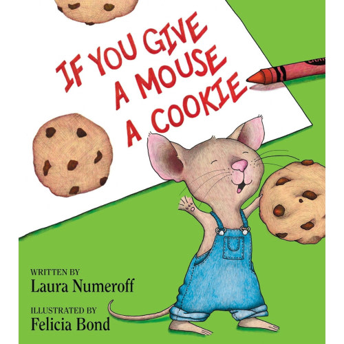 Give a Mouse a Cookie Hardcover Book