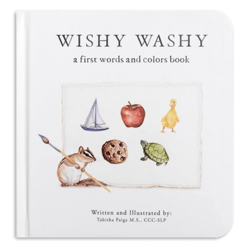 Wishy Washy: A Board Book of First Words and Colors for Growing Minds (Tabitha Paige Children's Book Series)