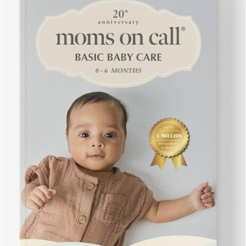 Moms on Call | Basic Baby Care 0-6 Months | Parenting Book 1 of 3 | 20th Anniversary Edition