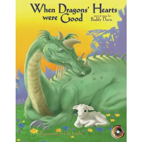 When Dragons’ Hearts Were Good